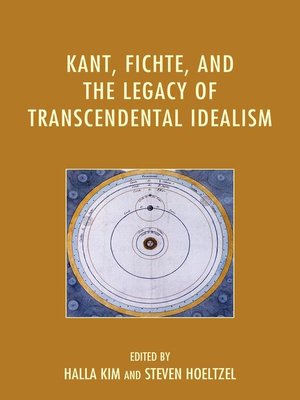 cover image of Kant, Fichte, and the Legacy of Transcendental Idealism